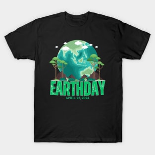 EARTHDAY 2024, APRIL 22 T-Shirt